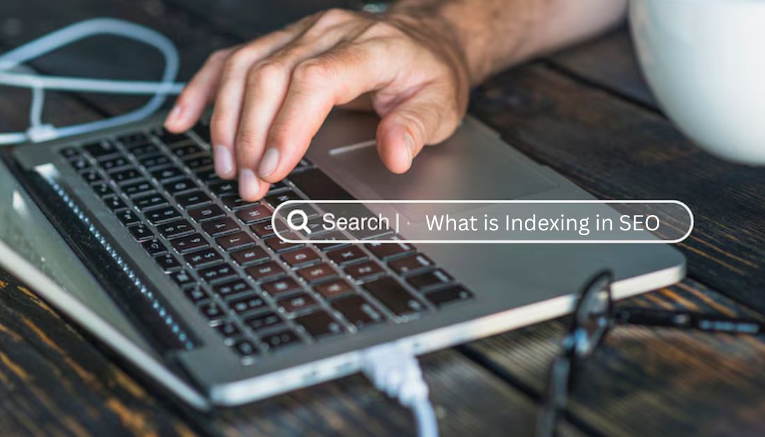 What is Indexing in SEO