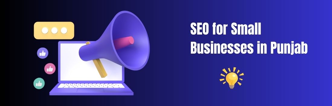 SEO for Small Businesses in Punjab